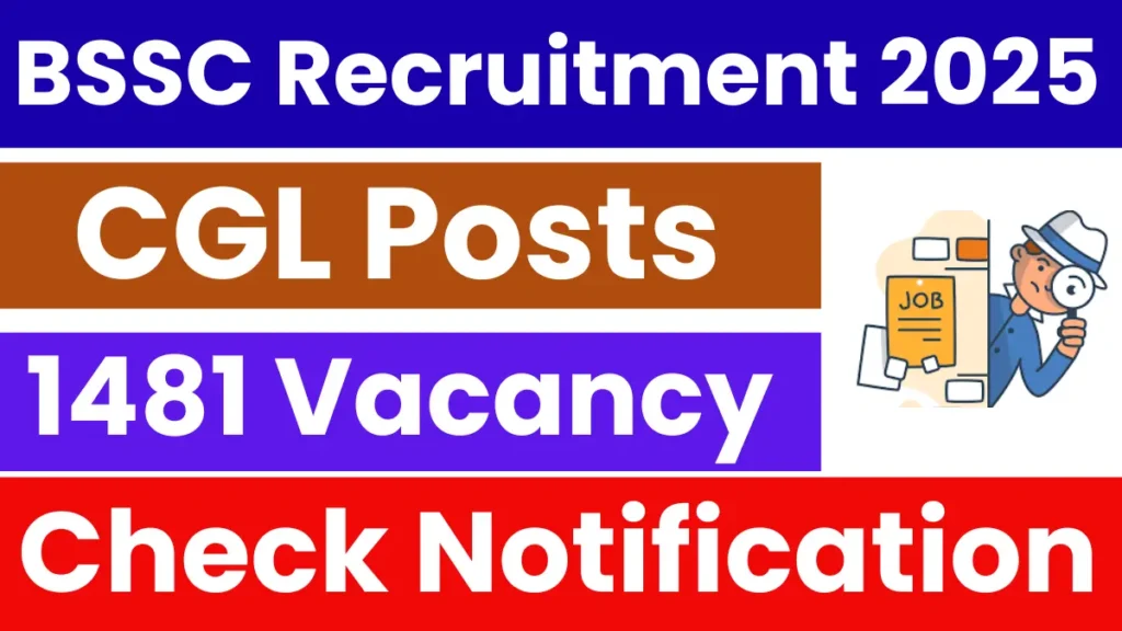 Read more about the article BSSC CGL Apply Online 2025 Start Soon for 1481 Vacancies, Apply Online Postponed