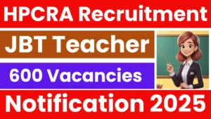 Read more about the article HP JBT Teacher Recruitment 2025: Apply for 600 Vacancies