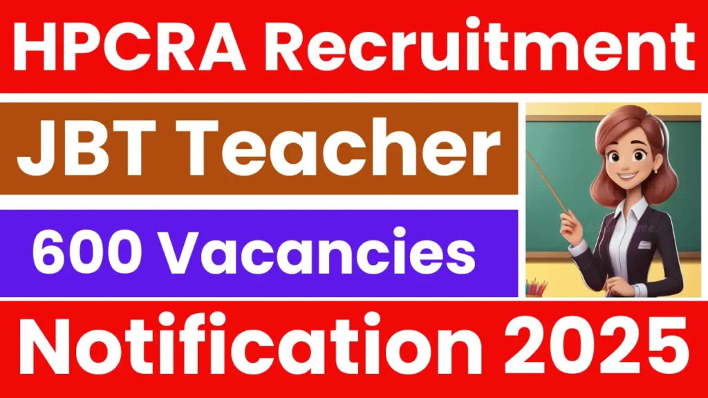 You are currently viewing HP JBT Teacher Recruitment 2025: Apply for 600 Vacancies