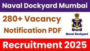 Read more about the article Naval Dockyard Mumbai Apprentice Recruitment 2025: Apply for 286 Vacancy