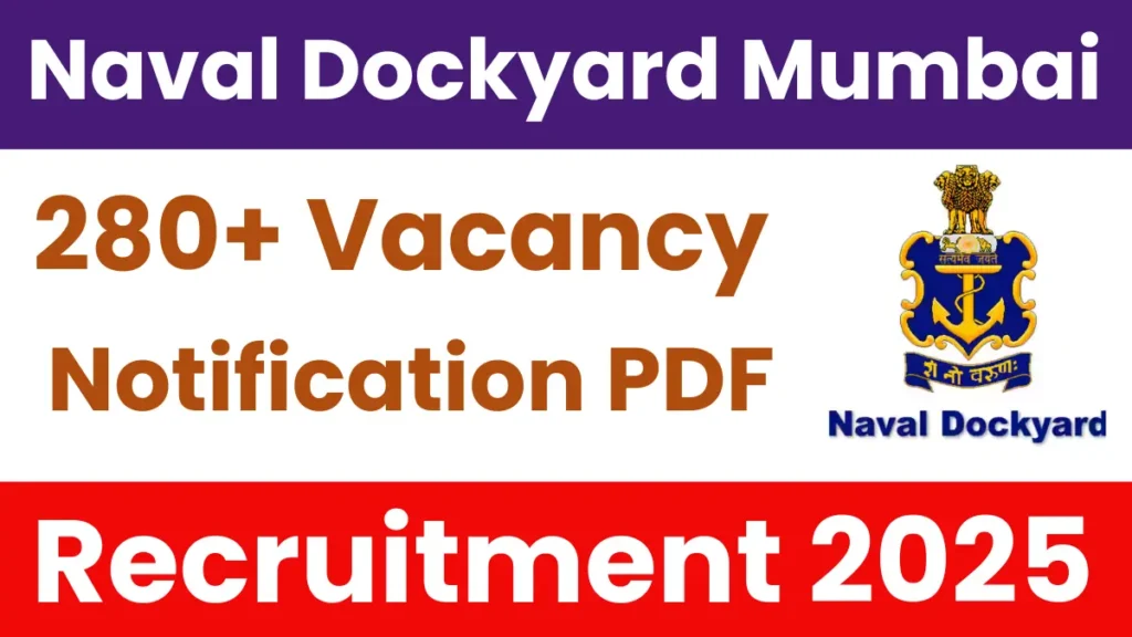 Read more about the article Naval Dockyard Mumbai Apprentice Recruitment 2025: Apply for 286 Vacancy