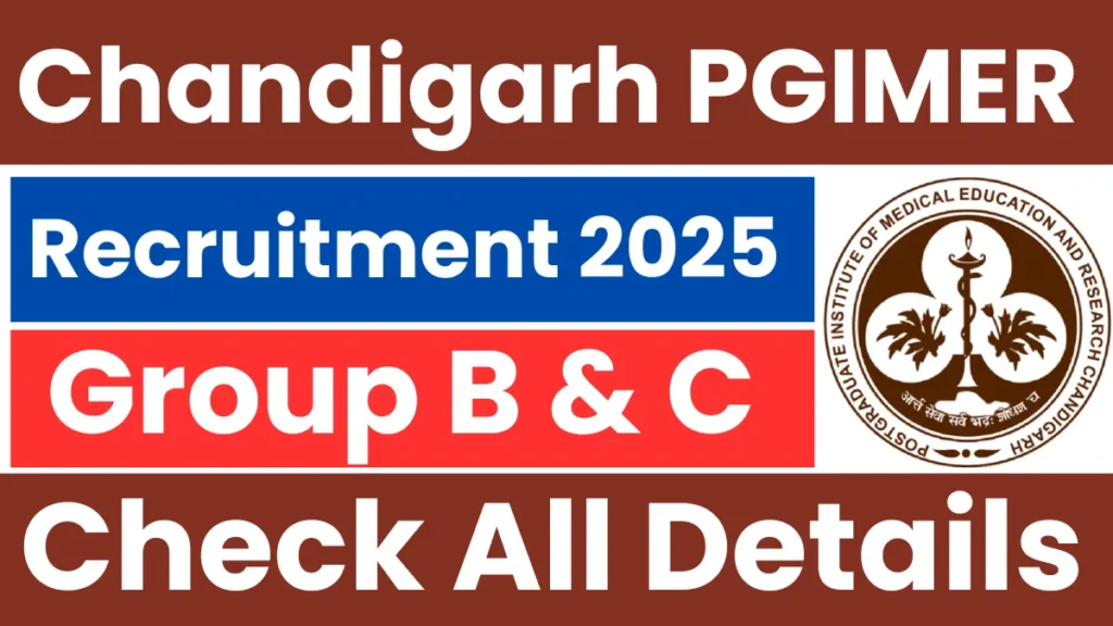Read more about the article PGIMER Chandigarh Group B & C Recruitment 2025: Apply Online