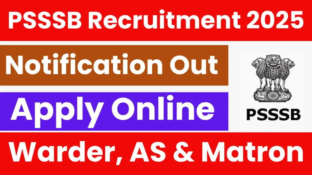 Read more about the article PSSSB Jail Warder, Matron & AS Recruitment 2025: Check All Details